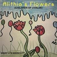 Alithia's Flowers (Children of Uvalde)